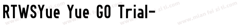 RTWSYue Yue GO Trial字体转换